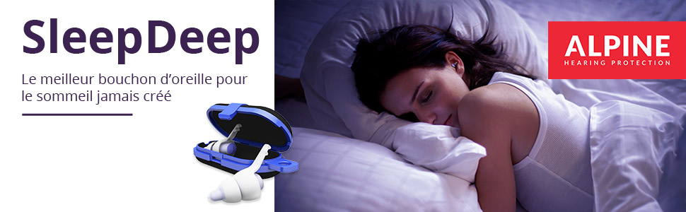 Les bouchons d'oreilles Alpine SleepDeep sont les meilleurs bouchons d'oreilles jamais fabriqués