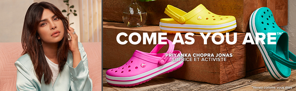 come as you are, fr, crocs, actrice et activiste, PRIYANKA CHOPRA JONAS 