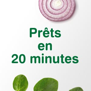 Prêts en 20 minutes 